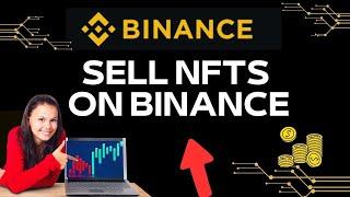 How to Sell NFTS on Binance 2024?