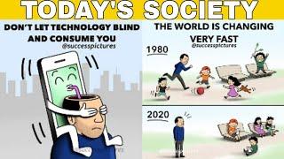 Today's society/Best motivational pictures/Techno Alfy