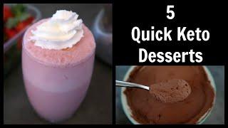 5 Quick Keto Desserts | Quickest Low Carb Dessert Recipes