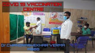 Inside Covid 19 vaccination centre/ Dr. Chandrashekhar verma (mbbs)