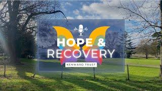 Hope & Recovery Podcast - Episode 7 (Nathen's Story)