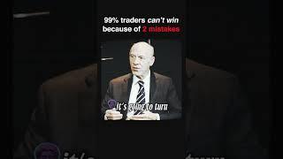 99% traders can't win because of 2 mistakes #motivation #inspiration #mindset #discipline #trading