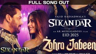 Zohra Jabeen - Full Song Sikandar | Sikandar Trailer | Salman Khan | Rashmika Mandanna | Sikandar