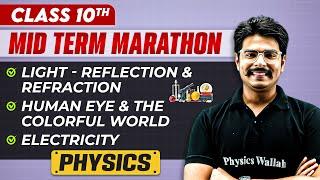 Complete CBSE Physics - Class 10th | MID Term in One Shot | Marathon Series 