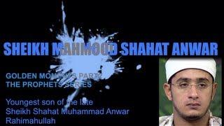 Golden Moments of Sheikh Mahmood Shahat (Part 2) HD