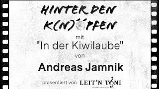 In der Kiwilaube - Andi & Toni - Hinter den K(n)öpfen