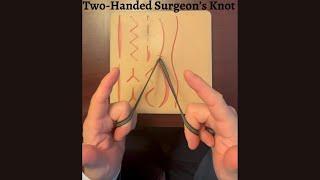 Two-Handed Surgeon’s Knot