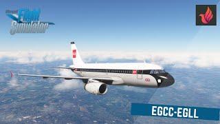 Microsoft Flight Simulator 2020 | Manchester (EGCC) - (EGLL) Heathrow | Fenix A319 IAE |