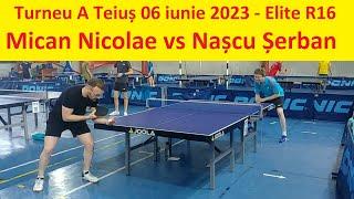 Mican Nicolae vs Nașcu Șerban |Elite R16 |Teiuș 10 iunie 2023