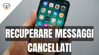 Recuperare messaggi cancellati con iPhone