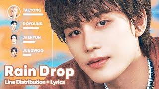 NCT 127 - Rain Drop (Line Distribution + Lyrics Karaoke) PATREON REQUESTED