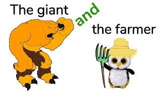 The story of the giant and the farmer