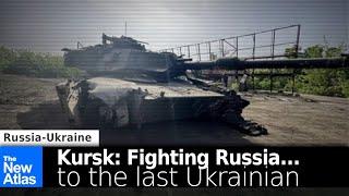 Kursk: Fighting Russia to the Last Ukrainian...