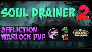 Soul Drainer 2 🟪 WoW Wotlk Affliction Warlock PvP