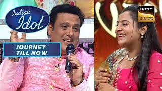 Govinda जी के लिए Debosmita है 'Khatarnak' | Indian Idol Season 13 | Journey Till Now