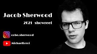 Jacob Sherwood Show Reel 2021