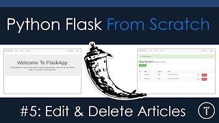 Python Flask From Scratch [Part 5] - Edit & Delete Articles