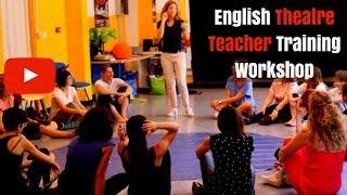 English Theatre Teacher Training Workshop