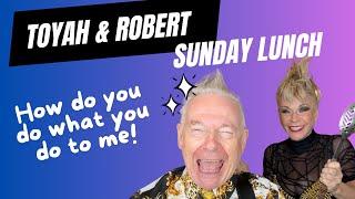 Toyah & Robert's Sunday Lunch - How Do You Do It? (NEW EPISODE)