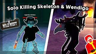 How to SOLO KILL the Legendary Skeleton Boss and Wendigo