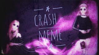 |meme-crAsh|Collab- Aleksa Cat|by- ηεчτο ςτραωηοε|