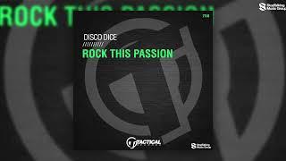 Disco Dice - Rock This Passion