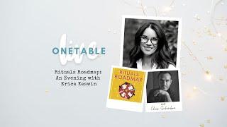 OneTable Live | Erica Keswin's "Rituals Roadmap"