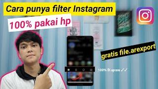 Cara Membuat Filter Instagram 100% Tanpa Laptop