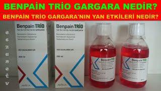 Benpain TRİO Gargara Nedir? Benpain TRİO Gargara'nın Yan Etkisi Nedir? Benpain Trio Nasıl Kullanılır