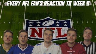 Every NFL Fan's Reaction to Week 9