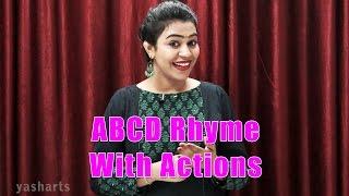 ABCD Nursery Rhyme With Actions | ABCD Nursery Song With Actions For Kids