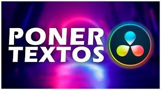  Poner TEXTOS en DAVINCI RESOLVE 16 