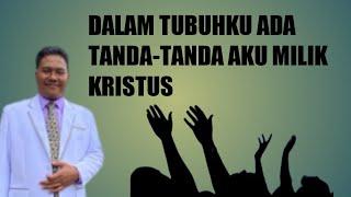 Firman Tuhan tanda-tanda ada Kristus dalam diri anda - Niko Purba