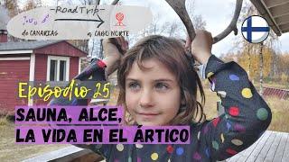 E25 - Sauna, alce, la vida en el ártico