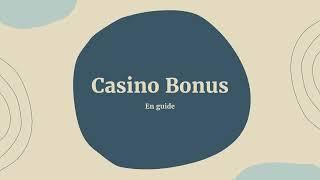 Casino bonus - Så fungerar det