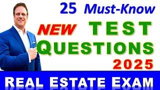 25 NEW Test Questions to pass the Real Estate Exam in 2025. How to pass the Real Estate Test.