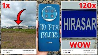 realme 13 pro plus 120x zoom test | realme 13 pro plus 120x zoom