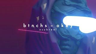 btnchs - okey (эsubreal, 2019)