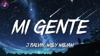 J Balvin, Willy William ╸Mi Gente | Letra/Lyrics