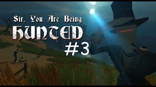 Sir, you are being hunted #3 - Он подкрался незаметно