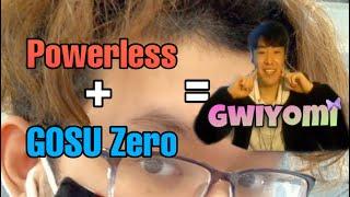 Powerless - Gwiyomi (ft Gosu Zero)