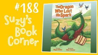 The Dragon Who Lost His Spark - Suzy's Book Corner