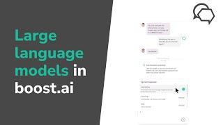 Large language models (LLMs) & the boost.ai platform