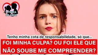 FOI MINHA CULPA? OU FOI ELE QUE NÃO SOUBE ME COMPREENDER? |RENATO GAUCHO|