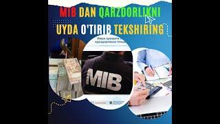 MIB dan QARZ bor yoki yo'qligini mustaqil tekshirish