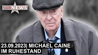 MICHAEL CAINE IM RUHESTAND