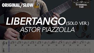 Libertango - A. Piazzolla (Guitar Solo ver.)(Fingerstyle Tutorial with TAB)