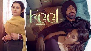 Feel  - (Official Video) - Hardil | Jazz | Ft.Gurjass | Brahmdeep Singh  Latest Punjabi Song 2024