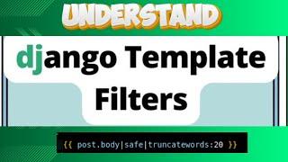 Understanding Django Template Filters with a Practical Example