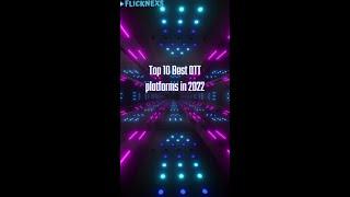 Top 10 Best OTT Platforms in 2022 | OTT Streaming & Service |  | Flicknexs